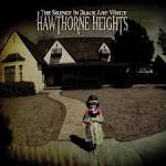 Hawthorne Heights - The Silence In Black And White